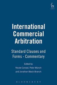 Cover image for International Commercial Arbitration: Standard Clauses and Forms - Commentary