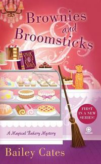 Cover image for Brownies and Broomsticks: A Magical Bakery Mystery