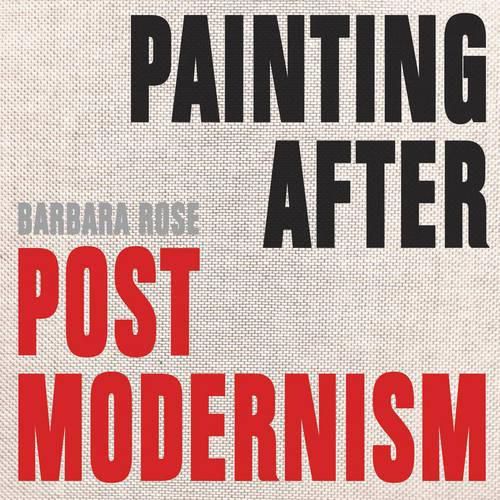 Cover image for Painting After Postmodernism: Belgium - USA