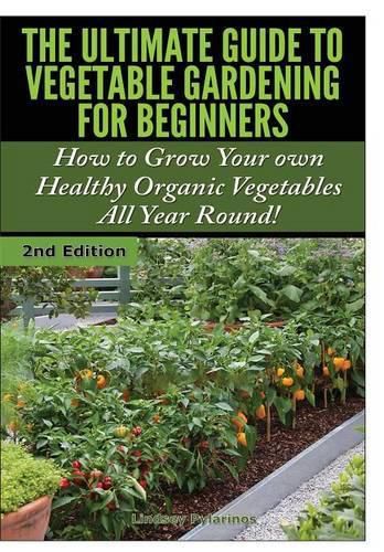 Cover image for The Ultimate Guide to Vegetable Gardening for Beginners