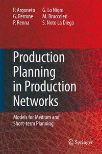 Cover image for Production Planning in Production Networks: Models for Medium and Short-term Planning