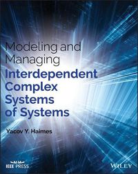 Cover image for Modeling and Managing Interdependent Complex Systems of Systems