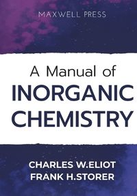 Cover image for A Manual of Inorganic Chemistry