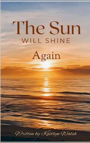 Cover image for The Sun Will Shine Again