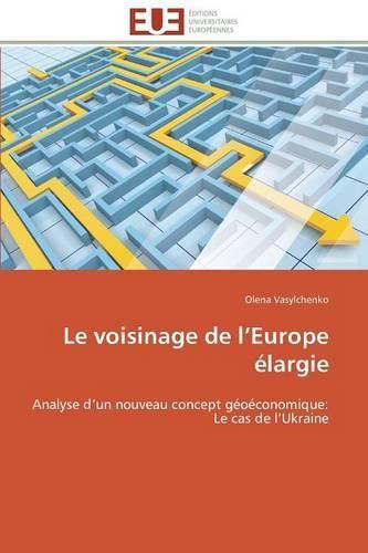 Cover image for Le Voisinage de L Europe  largie