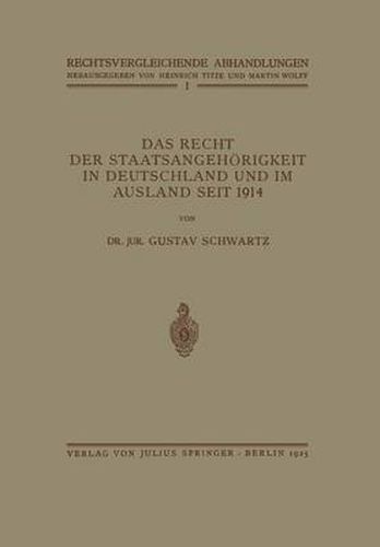 Das Recht Der Staatsangehoerigkeit in Deutschland Und Im Ausland Seit 1914