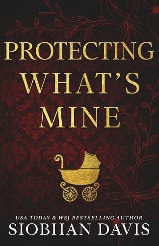 Cover image for Protecting What's Mine (Alternate Cover)