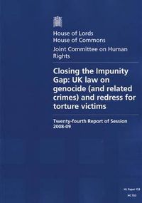 Cover image for Closing the Impunity Gap: UK Law on Genocide (and Related Crimes) and Redress for Torture Victims