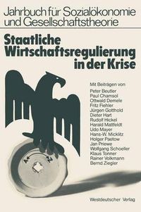 Cover image for Staatliche Wirtschaftsregulierung in Der Krise: Veroeffentlichung Der Hochschule Fur Wirtschaft Und Politik Hamburg