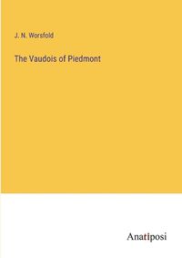 Cover image for The Vaudois of Piedmont