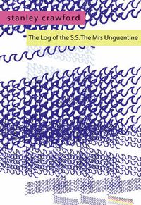 Cover image for Log of the S.S. the Mrs Unguentine