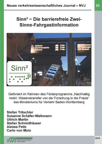 Neues verkehrswissenschaftliches Journal - Ausgabe 25: Sinn(2) - Die barrierefreie Zwei-Sinne-Fahrgastinformation