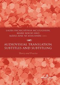 Cover image for Audiovisual Translation - Subtitles and Subtitling