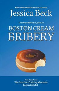 Cover image for Boston Cream Bribery