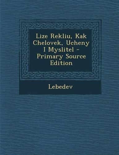 Cover image for Lize Rekliu, Kak Chelovek, Ucheny I Myslitel