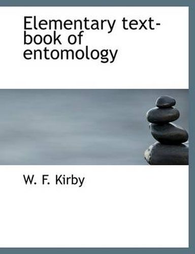 Cover image for Elementary Text-Book of Entomology