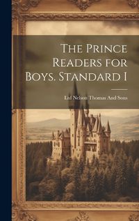 Cover image for The Prince Readers for Boys. Standard I