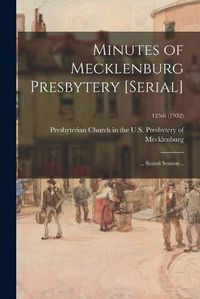 Cover image for Minutes of Mecklenburg Presbytery [serial]: ... Stated Session ..; 125th (1932)