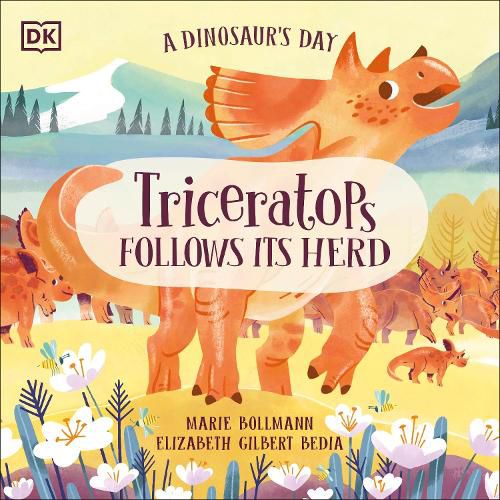 Cover image for A Dinosaur's Day: Triceratops Follows Its Herd