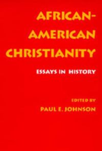 Cover image for African-American Christianity: Essays in History