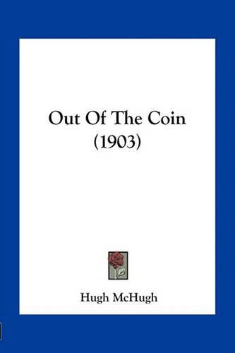 Out of the Coin (1903)