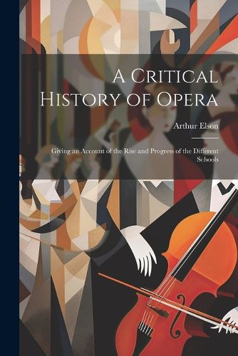 Cover image for A Critical History of Opera