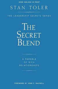 Cover image for The Secret Blend: A Parable of Rich Success