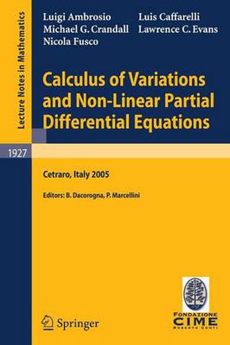 Calculus of Variations and Nonlinear Partial Differential Equations: Lectures given at the C.I.M.E. Summer School held in Cetraro, Italy, June 27 - July 2, 2005