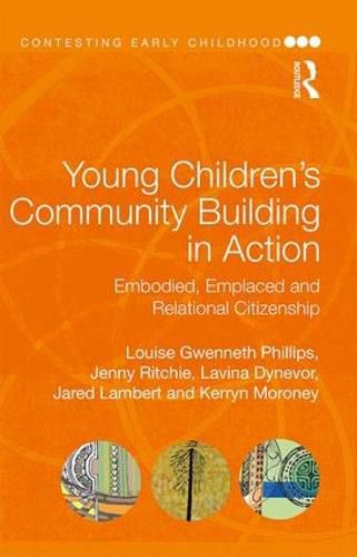 Young Children's Community Building in Action: Embodied, Emplaced and Relational Citizenship