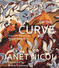 Cover image for On the Curve: The Life and Art of Sybil Andrews