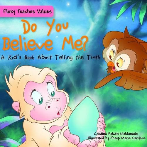 Cover image for Do You Believe Me?: A Kid's Book about Telling the Truth