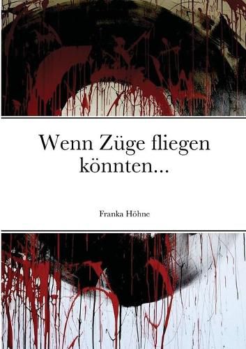 Cover image for Wenn Zuge fliegen koennten...