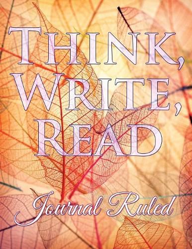 Cover image for Think, Write, Read: Journal Ruled