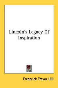 Cover image for Lincoln's Legacy of Inspiration