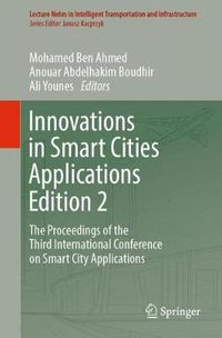 Cover image for Innovations in Smart Cities Applications Edition 2: The Proceedings of the Third International Conference on Smart City Applications