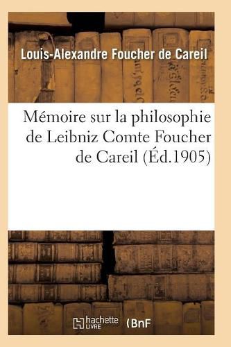 Memoire Sur La Philosophie de Leibniz