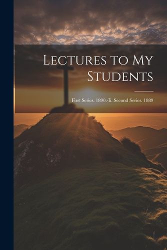 Cover image for Lectures to My Students