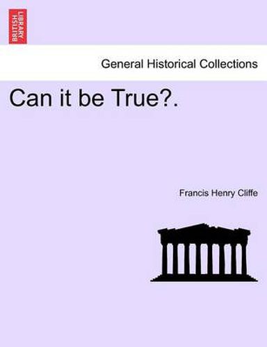 Cover image for Can It Be True?.