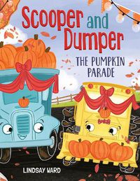 Cover image for Scooper and Dumper The Pumpkin Parade