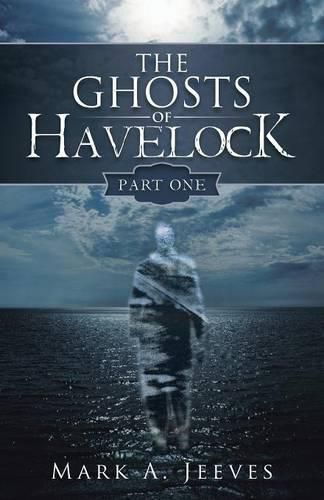 Cover image for The Ghosts of Havelock