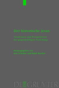 Cover image for Der historische Jesus: Tendenzen und Perspektiven der gegenwartigen Forschung