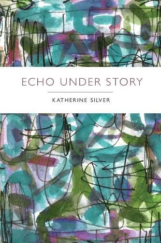 Cover image for Echo Under Story