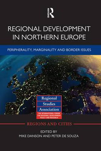 Cover image for Regional Development in Northern Europe: Peripherality, Marginality and Border Issues