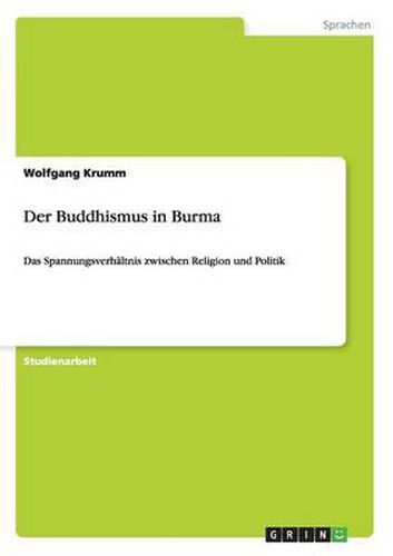 Cover image for Der Buddhismus in Burma: Das Spannungsverhaltnis zwischen Religion und Politik