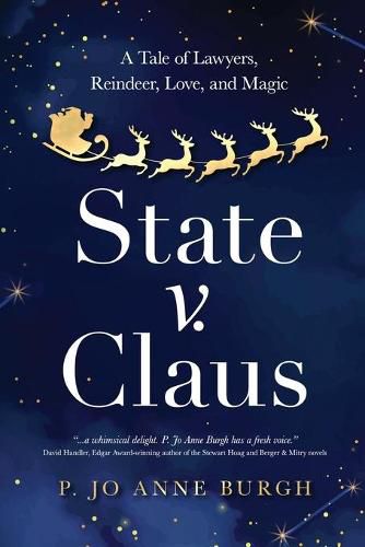 Cover image for State v. Claus: A Tale of Lawyers, Reindeer, Love, and Magic