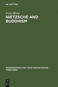 Cover image for Nietzsche and Buddhism: Prolegomenon to a Comparative Study