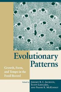 Cover image for Evolutionary Patterns: Growth, Form and Tempo in the Fossil Record