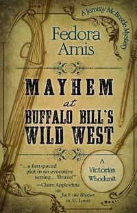 Cover image for Mayhem at Buffalo Bill's Wild West