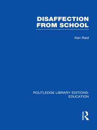 Cover image for Disaffection From School (RLE Edu M)