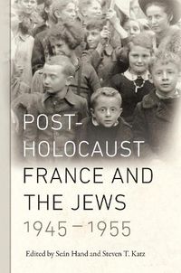 Cover image for Post-Holocaust France and the Jews, 1945-1955